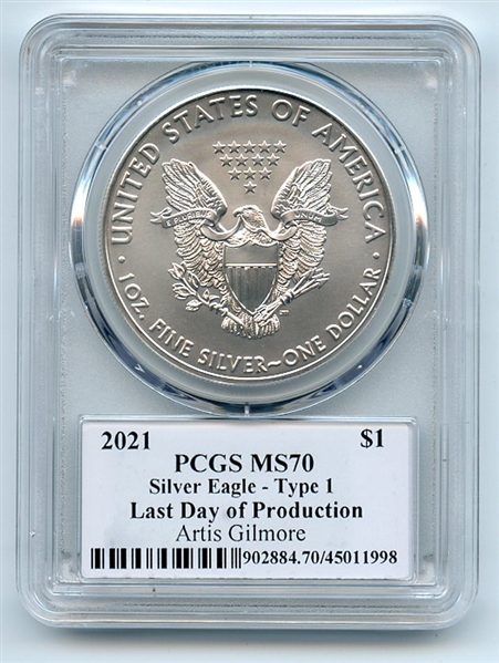 2021 $1 Silver Eagle T1 Last Day Prod PCGS MS70 Legends of Life Artis Gilmore