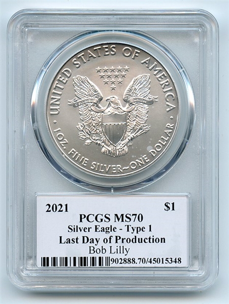 2021 $1 Silver Eagle T1 Last Day Prod PCGS MS70 Legends of Life Bob Lilly