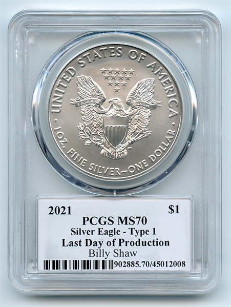 2021 $1 Silver Eagle T1 Last Day Prod PCGS MS70 Legends of Life Billy Shaw