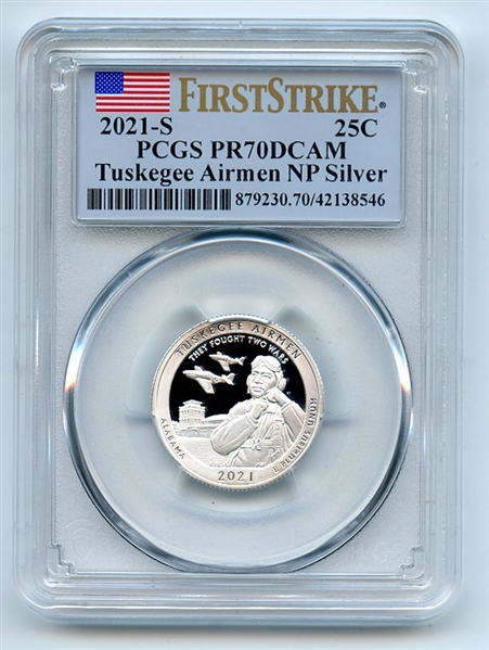 2021 S 25C Silver Tuskegee Airmen Quarter PCGS PR70DCAM First Strike