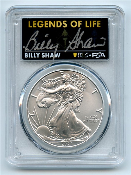 2021 $1 Silver Eagle T1 Last Day Prod PCGS MS70 Legends of Life Billy Shaw