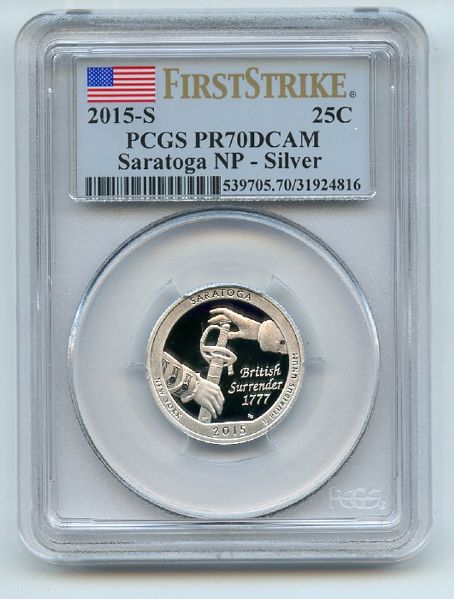 2015 S 25C Silver Saratoga Quarter PCGS PR70DCAM First Strike