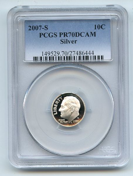 2007 S 10C Silver Roosevelt Dime PCGS PR70DCAM