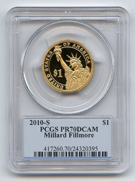 2010 S $1 Millard Fillmore Dollar PCGS PR70DCAM