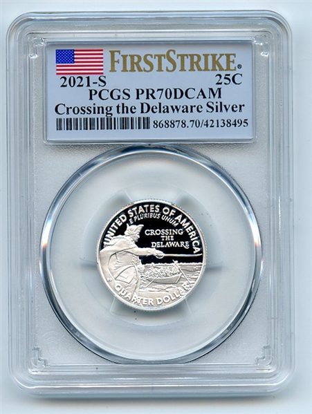 2021 S 25C Silver Crossing the Delaware Quarter PCGS PR70DCAM