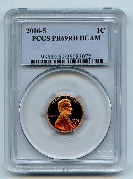 2006 S 1C Lincoln Cent PCGS PR69DCAM