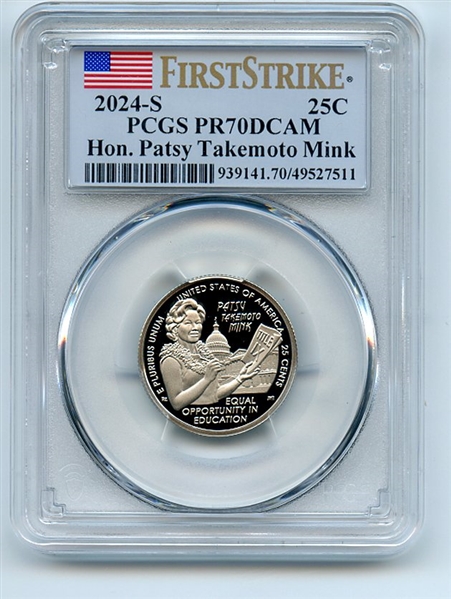 2024 S 25C Clad Hon. Patsy Takemoto Mink Quarter PCGS PR70DCAM First Strike