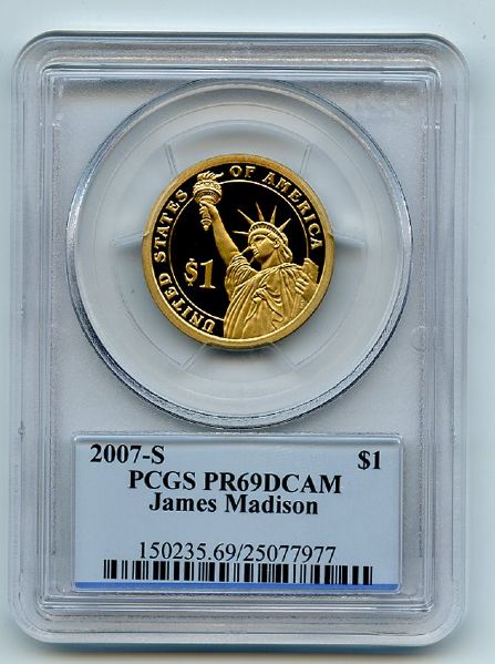 2007 S $1 James Madison Dollar PCGS PR69DCAM