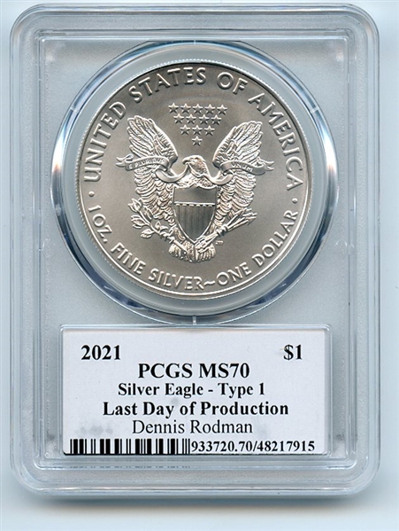 2021 $1 Silver Eagle T1 Last Day Production PCGS MS70 Legends Life Dennis Rodman