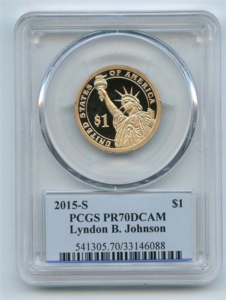 2015 S $1 Lyndon B Johnson Dollar PCGS PR70DCAM