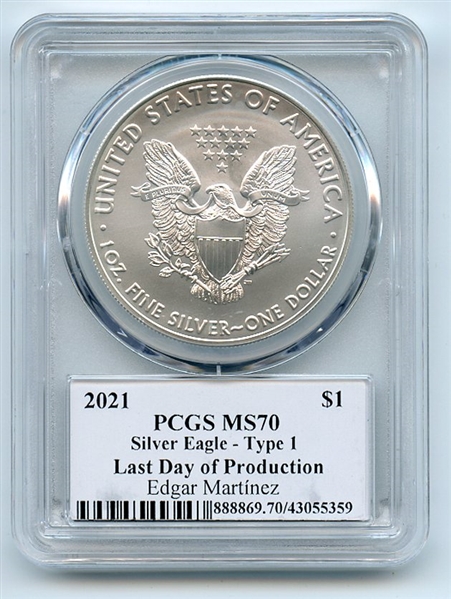 2021 $1 Silver Eagle T1 Last Da Production PCGS MS70 Legends Life Edgar Martinez