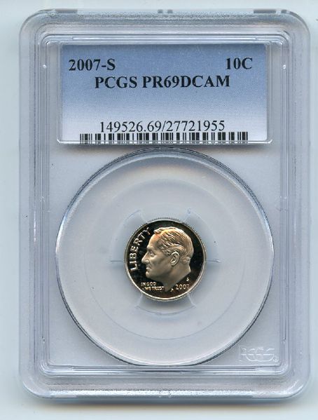 2007 S 10C Roosevelt Dime PCGS PR69DCAM