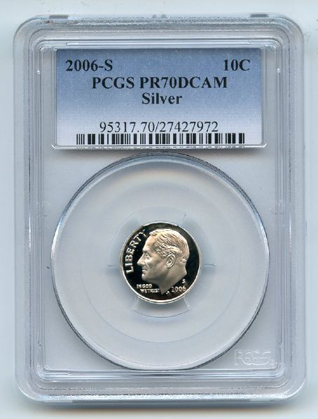 2006 S 10C Silver Roosevelt Dime PCGS PR70DCAM