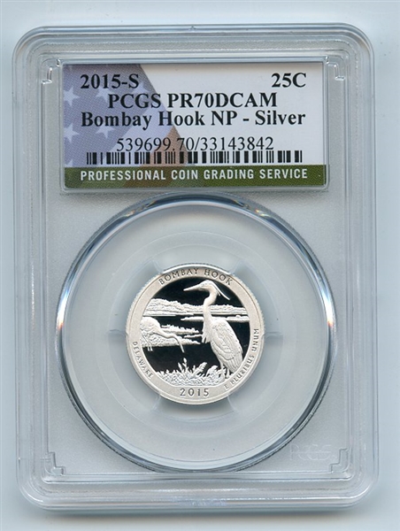 2015 S 25C Silver Bombay Hook Quarter PCGS PR70DCAM