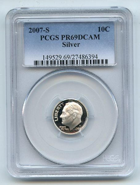 2007 S 10C Silver Roosevelt Dime PCGS PR69DCAM