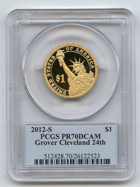 2012 S $1 Grover Cleveland 24 Dollar PCGS PR70DCAM