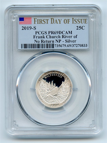 2019 S 25C Silver Frank Church River Quarter PCGS PR69DCAM First Day of Issue