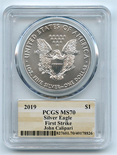 2019 $1 American Silver Eagle 1oz Dollar PCGS MS70 First Strike John Caliparri