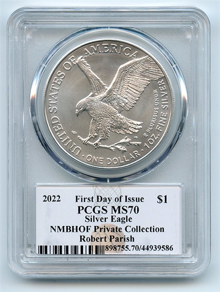 2022 $1 American Silver Eagle 1oz PCGS MS70 First Day of Issue FDI Robert Parish