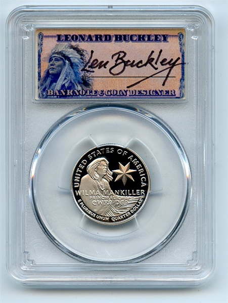 2022 S 25C Clad Wilma Mankiller Quarter PCGS PR70DCAM FDOI Leonard Buckley