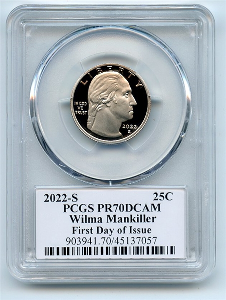 2022 S 25C Clad Wilma Mankiller Quarter PCGS PR70DCAM FDOI Leonard Buckley