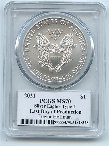 2021 $1 Silver Eagle T1 Last Production PCGS MS70 Legends of Life Trevor Hoffman