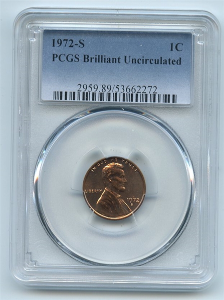 1972 S 1C Lincoln Cent PCGS Brilliant Uncirculated BU