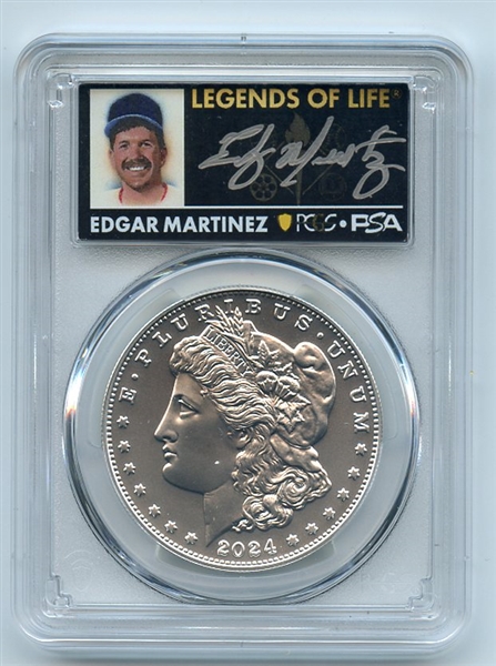 2024 $1 Silver Morgan Dollar PCGS MS70 AR Legends of Life Edgar Martinez