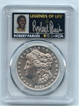 2024 $1 Silver Morgan Dollar PCGS MS70 AR Legends of Life Robert Parish